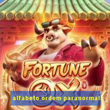 alfabeto ordem paranormal